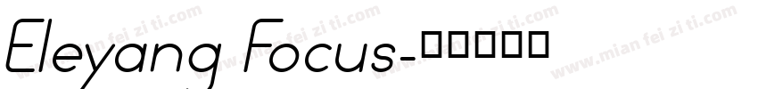 Eleyang Focus字体转换